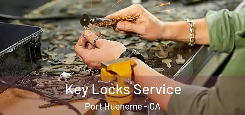  Key Locks Service Port Hueneme - CA