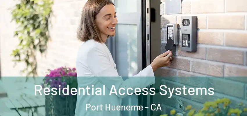  Residential Access Systems Port Hueneme - CA