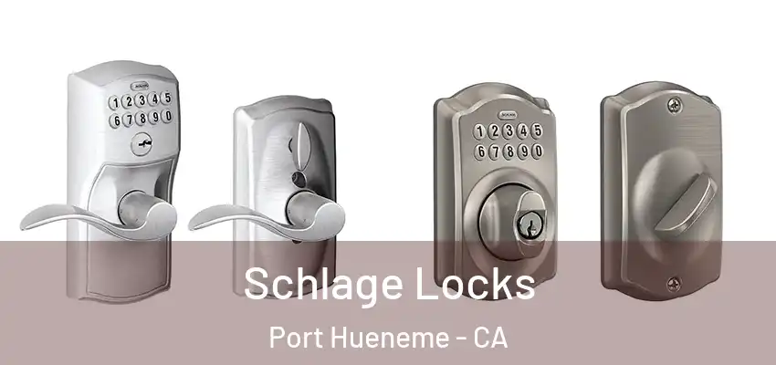  Schlage Locks Port Hueneme - CA